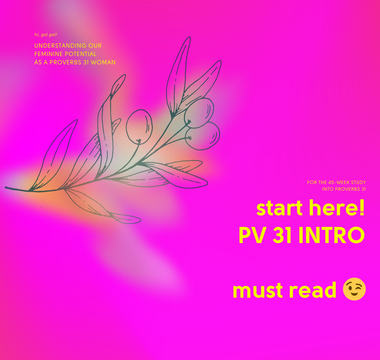 Proverbs 31 | 45-Week Study | Intro - Start Here